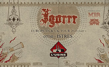 L’image est une affiche de concert. En haut, au centre, se trouve le nom "Igorrr" écrit dans une typographie rouge, stylisée et ornementée. En dessous, il est indiqué : "European & UK Tour 2025 Part 1". Plus bas, la date "07/10" et le lieu "ISTRES" sont affichés en lettres capitales. Sous cette information figure un logo rouge et noir avec l’inscription "L’USINE".  À droite, il est mentionné "With special guests :" suivi des noms de deux groupes écrits dans des typographies distinctes, dont l’une difficile à lire. L’affiche est décorée de motifs graphiques rouges et beige, comprenant des mains stylisées, des lanternes suspendues, et des ornements en bordure. Des logos de production sont visibles en bas de l’image. L'ensemble présente un style graphique inspiré de l’esthétique médiévale ou orientale.