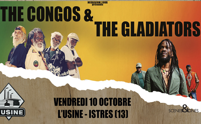 Photo du groupe de musique The Congos + The Gladiators - L’image est une affiche de concert. En haut, on peut lire les noms "THE CONGOS & THE GLADIATORS" en lettres capitales noires sur un fond dégradé du vert au rouge, en passant par le jaune. Le mot "THE CONGOS" est à gauche et "THE GLADIATORS" à droite. Entre les deux groupes de mots, plusieurs membres des deux formations musicales sont représentés. Les musiciens à gauche sont habillés de vêtements variés aux couleurs claires, certains avec des accessoires comme un béret ou des lunettes. À droite, quatre hommes sont habillés de tenues colorées et posent sur le même fond dégradé. En bas de l’image, sur un fond imitant une bande de papier arraché, il est écrit : "VENDREDI 10 OCTOBRE L’USINE - ISTRES (13)" Le logo de la salle "L'USINE" est visible à gauche, et celui de "SCÈNES & CINÉS" à droite. En haut, il est indiqué que le concert est présenté par "MEDIACOM TOUR".