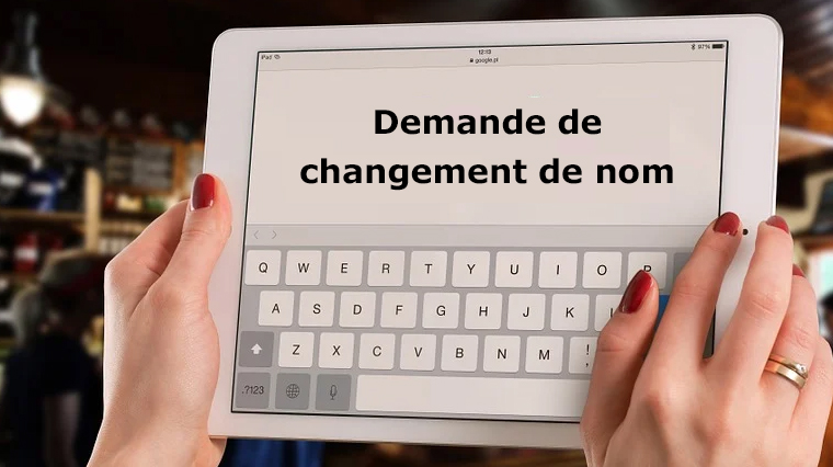 CHANGEMENT DE NOM